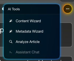 Glowing AI menu with Content Wizard, Metadata Wizard, Analyze Article and an unavailable Assistant Chat.